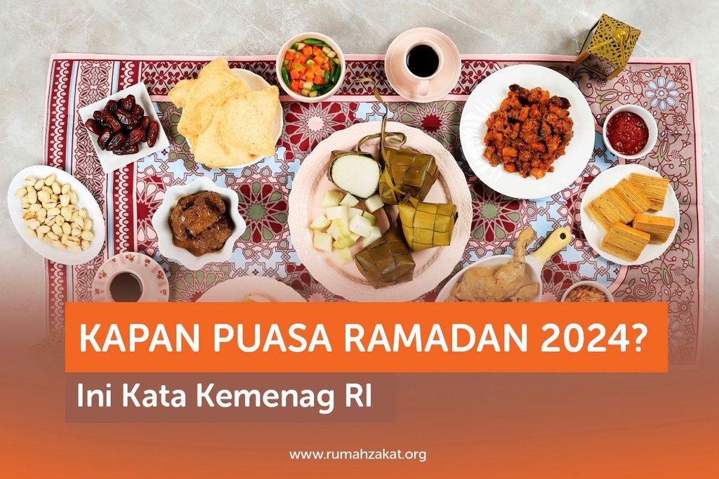 KAPAN PUASA RAMADAN 2024? INI KATA KEMENAG RI Rumah Zakat